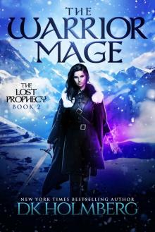 The Warrior Mage (The Lost Prophecy Book 2) Read online