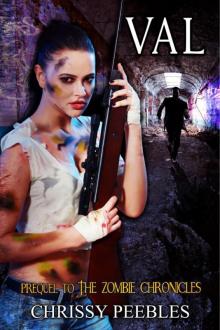 Val: Prequel to The Zombie Chronicles Read online