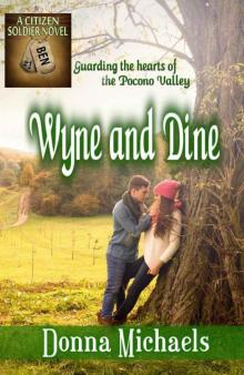 Wyne and Dine (Citizen Soldier Series Book 1) Read online
