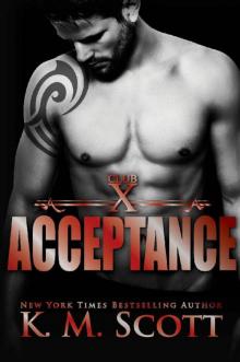 Acceptance (Club X Book 5) Read online