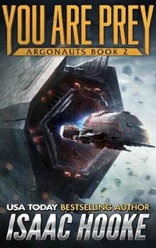 Argonauts 2: You Are Prey Read online