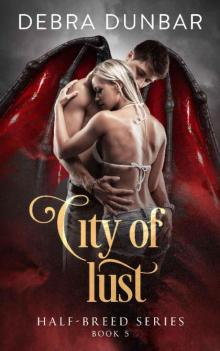 City of Lust (Half-breed Book 5) Read online