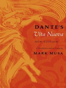 Dante’s Vita Nuova, New Edition: A Translation and an Essay Read online
