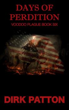 Days Of Perdition: Voodoo Plague Book 6 Read online
