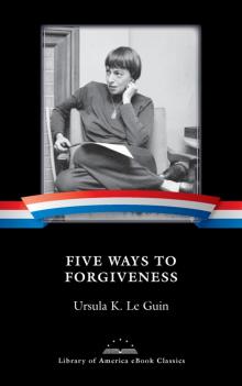 Five Ways to Forgiveness Read online