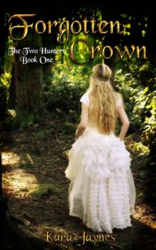 Forgotten Crown (The Two Hunters Book 1) Read online