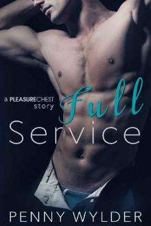 Full Service (A Pleasure Chest Story) Read online