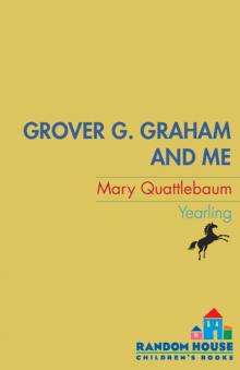 Grover G. Graham and Me Read online