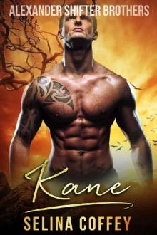 Kane (Alexander Shifter Brothers Book 1) Read online