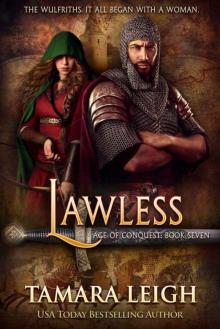 LAWLESS: A Medieval Romance (AGE OF CONQUEST Book 7) Read online