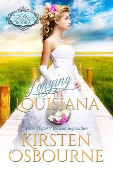 Longing in Louisiana (At the Altar Book 8) Read online