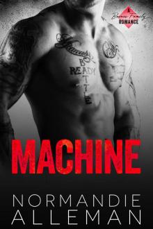 Machine: A Bad Boy Romance: Barnes Family Book 2 Read online