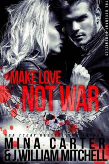 Make Love, Not War Read online