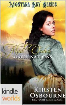 Montana Sky: Mail Order Machinations (Kindle Worlds Novella) Read online