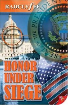 Radclyffe - Honor 06 - Honor Under Siege Read online