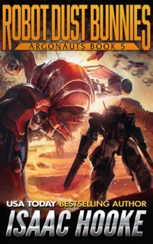 Robot Dust Bunnies (Argonauts Book 5) Read online