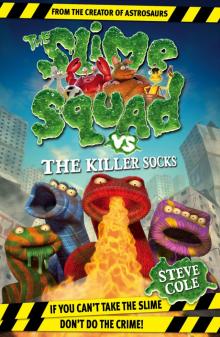 Slime Squad vs. the Killer Socks Read online