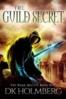 The Guild Secret (The Dark Ability Book 6) Read online