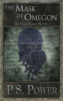 The Mask of Omegon (Gwen Farris Book 6) Read online