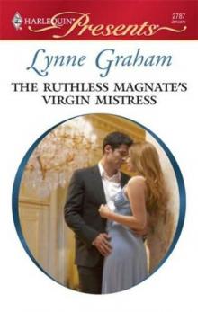 The Ruthless Magnate’s Virgin Mistress Read online
