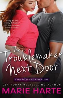 The Troublemaker Next Door Read online