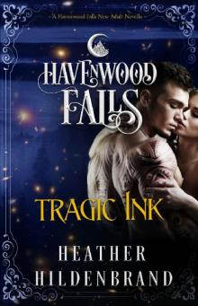 Tragic Ink: (A Havenwood Falls Novella) Read online