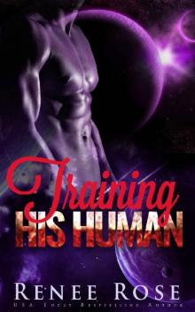 Training His Human: An Alien Warrior Romance Read online