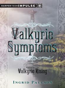 Valkyrie Symptoms Read online