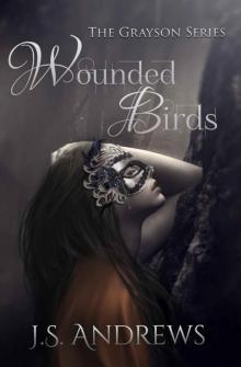 Wounded Birds (The Grayson Series Book 1) Read online