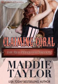 Claiming Coral (The Red Petticoat Saloon) Read online