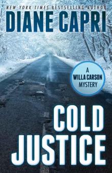 Cold Justice: A Judge Willa Carson Mystery (The Hunt for Justice) Read online