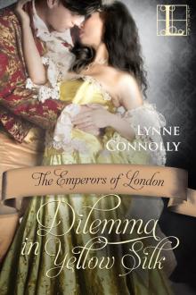 Dilemma in Yellow Silk (Emperors of London) Read online