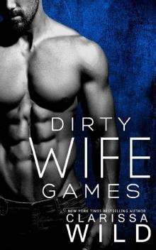 Dirty Wife Games Read online