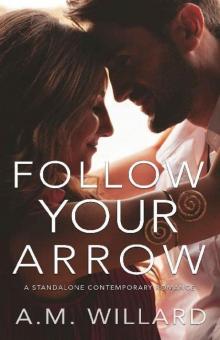 Follow Your Arrow Read online