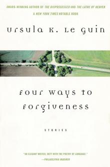 Four Ways to Forgiveness Read online