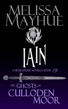 Ghosts of Culloden Moor 19 - Iain (Melissa Mayhue) Read online