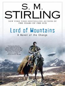 Lord of Mountains: A Novel of the Change Read online