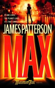 Max: A Maximum Ride Novel Read online
