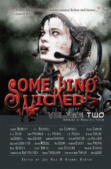 Something Wicked Anthology of Speculative Fiction, Volume Two Read online