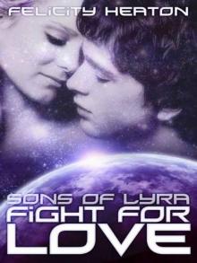 Sons of Lyra: Fight For Love [Sons of Lyra Series] Read online