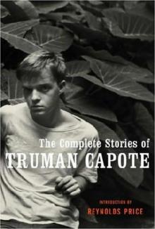 SSC (2004) The Complete Stories of Truman Capote Read online