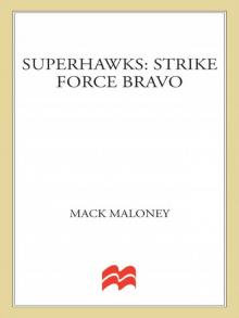 Strike Force Bravo Read online