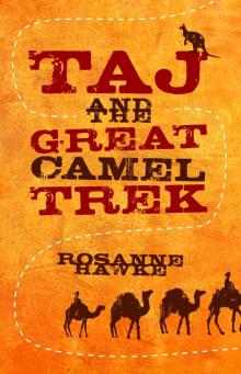 Taj and the Great Camel Trek Read online