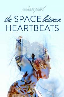 The Space Between Heartbeats Read online