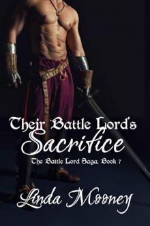 Their Battle Lord's Sacrifice (The Battle Lord Saga Book 7) Read online