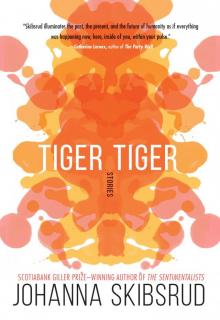 Tiger, Tiger Read online