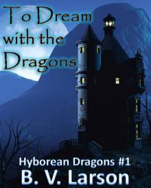 To Dream with the Dragons (Hyborean Dragons) Read online