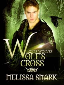 Wolf's Cross: Book 4 (Loki's Wolves) Read online