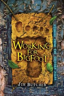 Working for Bigfoot Read online