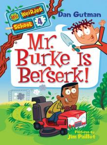 Mr. Burke Is Berserk! Read online